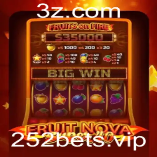 Descubra a emoção de FruitNovaSuper40 com 252bet
