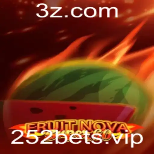 FruitNovaSuper60: Descubra as Emoções do Jogo em Ascensão com 252bet